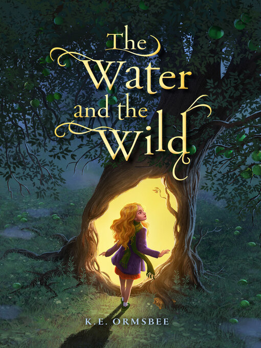 Title details for The Water and the Wild by K.E. Ormsbee - Wait list